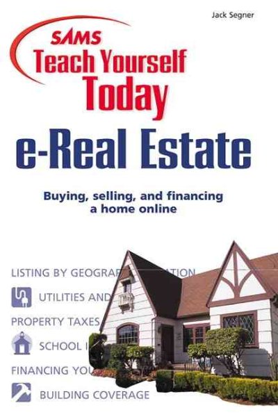 Sams Teach Yourself Today: e-Real Estate : Buying, Selling and Financing a Home Online cover