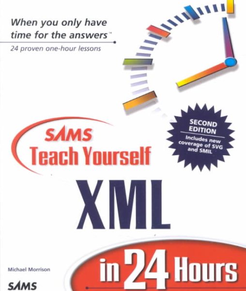 Sams Teach Yourself Xml in 24 Hours (Sams Teach Yourself in 24 Hours)