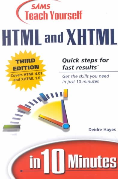 Sams Teach Yourself HTML and XHTML in 10 Minutes (3rd Edition) (Sams Teach Yourself...in 10 Minutes) cover