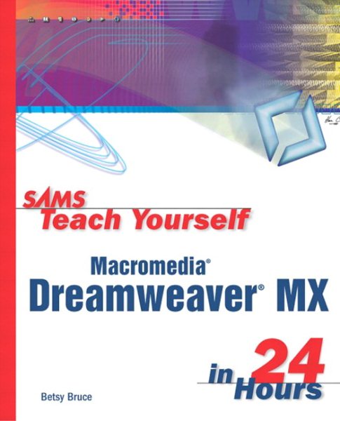 Sams Teach Yourself Macromedia Dreamweaver MX in 24 Hours cover