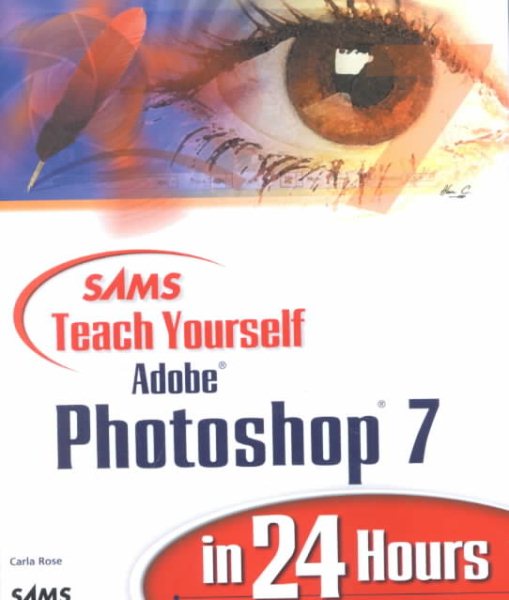 Sams Teach Yourself Adobe Photoshop 7 in 24 Hours (Sams Teach Yourself in 24 Hours) cover