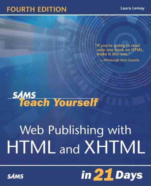 Sams Teach Yourself Web Publishing with HTML & XHTML in 21 Days (4th Edition) cover