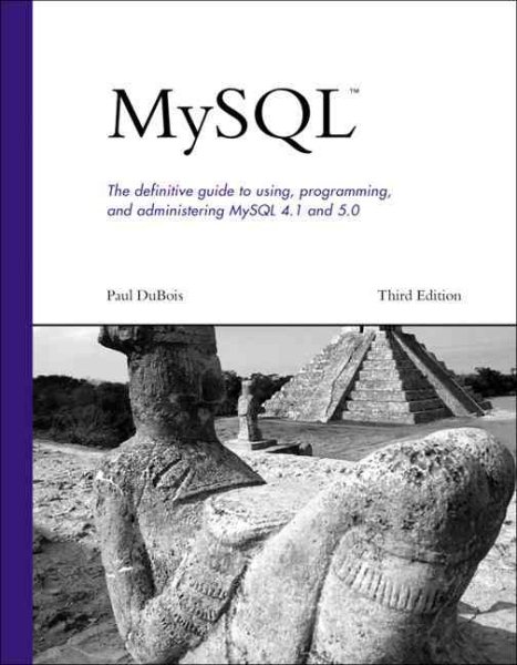 Mysql: The definitive guide to using, programming, and administering MySQL 4.1 and 5.0 cover