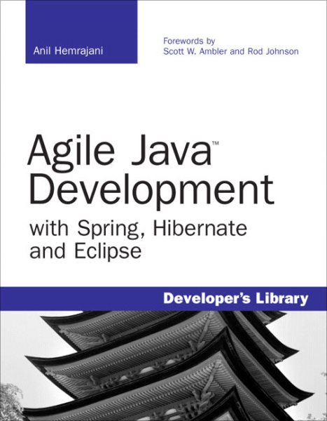 Agile Java Development with Spring, Hibernate and Eclipse cover