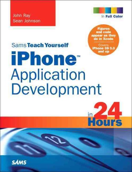 Sams Teach Yourself iPhone Application Development in 24 Hours cover