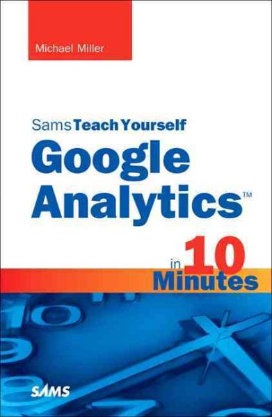 Sams Teach Yourself Google Analytics in 10 Minutes cover
