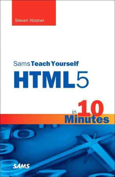Sams Teach Yourself HTML5 in 10 Minutes (5th Edition) (Sams Teach Yourself -- Minutes) cover