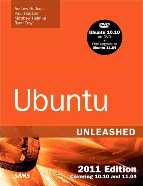 Ubuntu Unleashed 2011 Edition: Covering 10.10 and 11.04 (6th Edition) cover