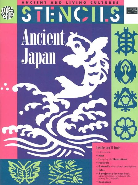 Stencils Ancient Japan (Ancient and Living Cultures) cover