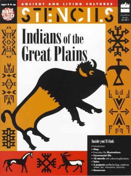 Stencils Indians of the Great Plains (Ancient and Living Cultures Series) cover