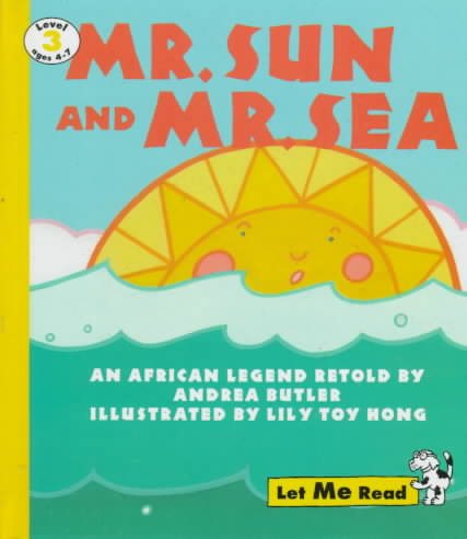 Mr. Sun and Mr. Sea: An African Legend (Let Me Read)