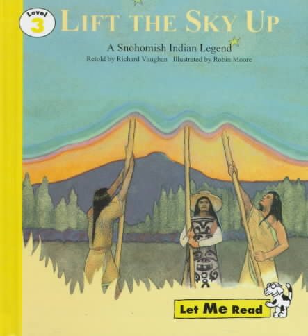 Lift the Sky Up, Let Me Read Series, Trade Binding cover