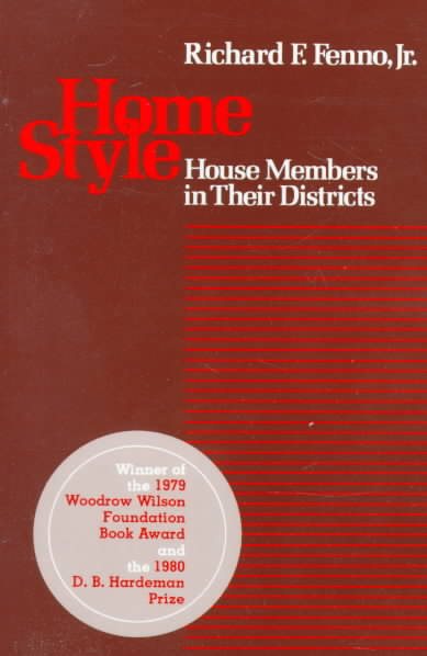 Home Style: House Members in Their Districts
