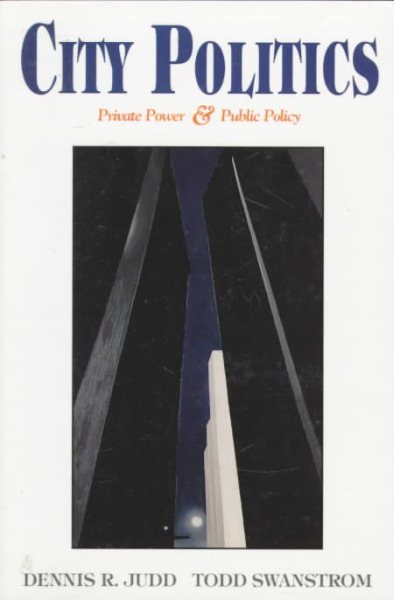 City Politics: Private Power and Public Policy cover