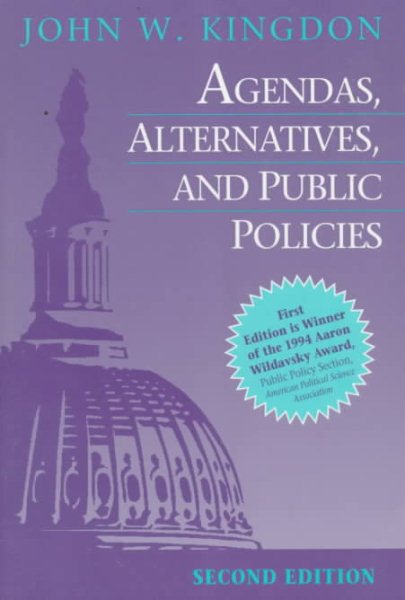 Agendas, Alternatives, and Public Policies (2nd Edition) cover