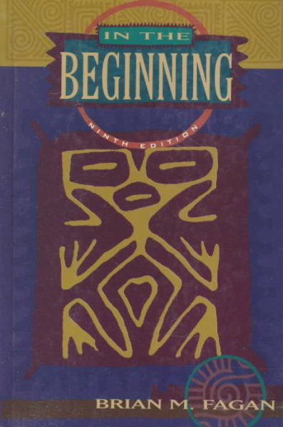 In the Beginning: An Introduction to Archaeology cover