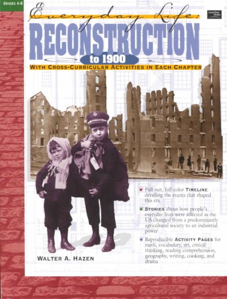 Reconstruction to 1900 (Everyday Life Series) Grades 4-8 cover