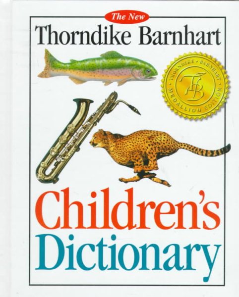 Thorndike Barnhart Children's Dictionary: Medallion Edition cover