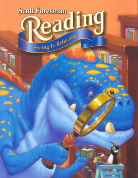 Scott Foresman Reading: Seeing Is Believing cover