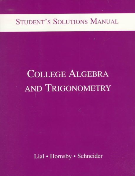 College Algebra and Trigonometry: Student's Solutions Manual cover