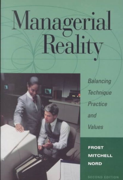 Managerial Reality: Balancing Technique, Practice, and Values, Second Edition cover