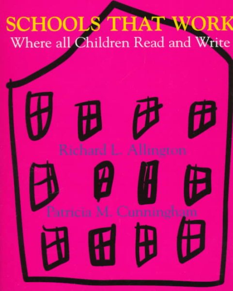 Schools That Work: Where All Children Read and Write cover