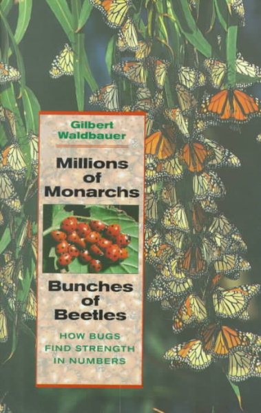 Millions of Monarchs, Bunches of Beetles: How Bugs Find Strength in Numbers cover