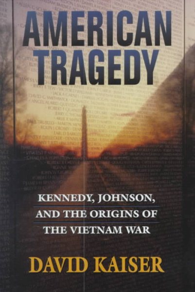 American Tragedy: Kennedy, Johnson, and the Origins of the Vietnam War cover