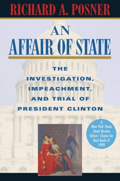 An Affair of State: The Investigation, Impeachment, and Trial of President Clinton cover