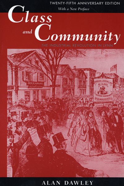 Class and Community: The Industrial Revolution in Lynn cover