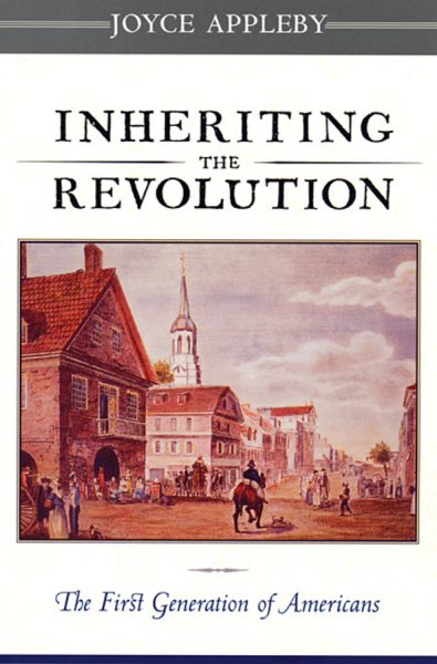 Inheriting the Revolution: The First Generation of Americans cover