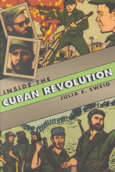 Inside the Cuban Revolution: Fidel Castro and the Urban Underground cover