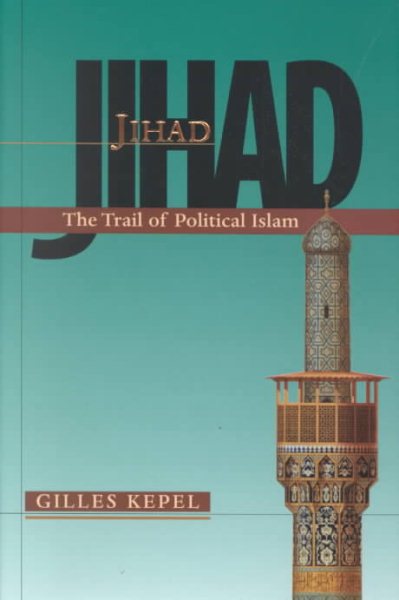Jihad: The Trail of Political Islam cover
