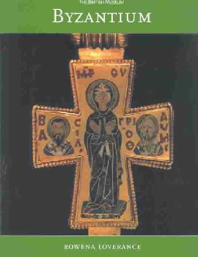 Byzantium: Revised Edition (British Museum Paperbacks) cover