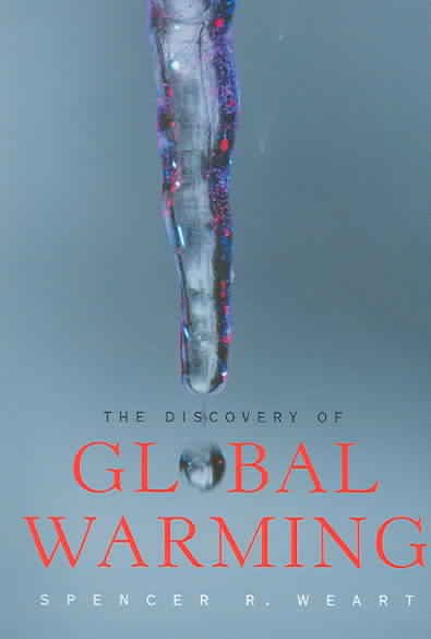 The Discovery of Global Warming (New Histories of Science, Technology, and Medicine) cover