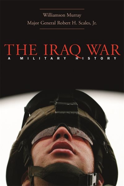 The Iraq War: A Military History cover