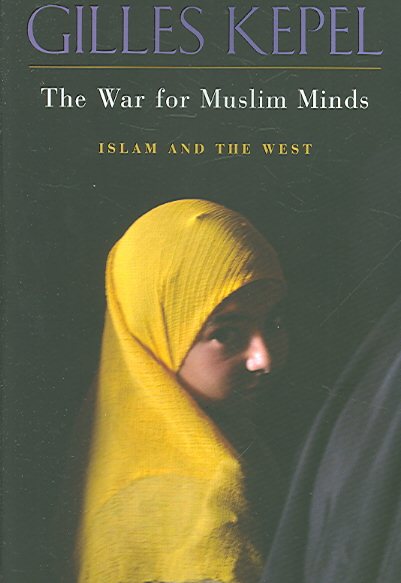 The War for Muslim Minds: Islam and the West cover