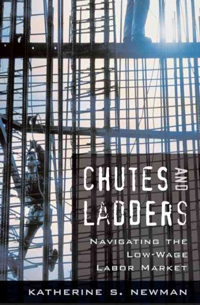 Chutes and Ladders: Navigating the Low-Wage Labor Market cover