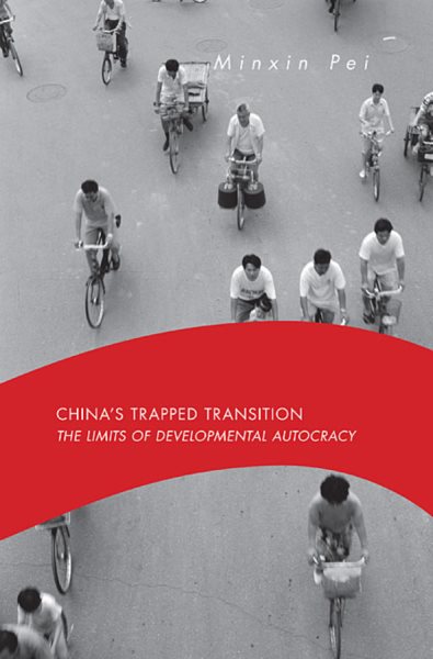 China’s Trapped Transition: The Limits of Developmental Autocracy cover