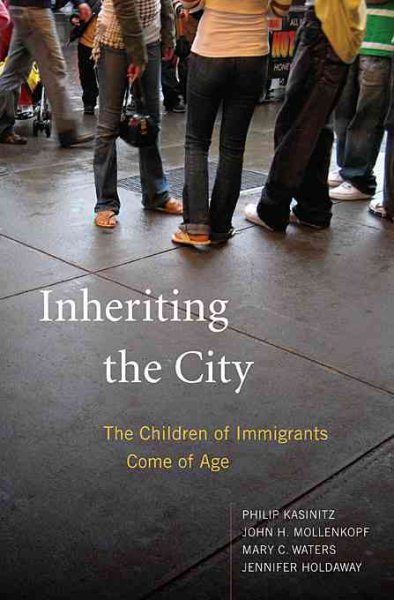 Inheriting the City: The Children of Immigrants Come of Age cover