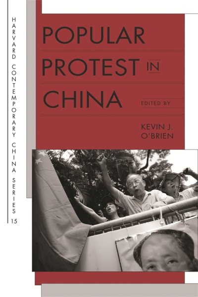 Popular Protest in China (Harvard Contemporary China Series) cover