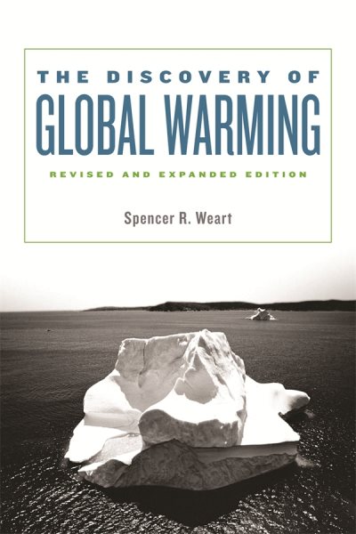 The Discovery of Global Warming: Revised and Expanded Edition (New Histories of Science, Technology, and Medicine) cover