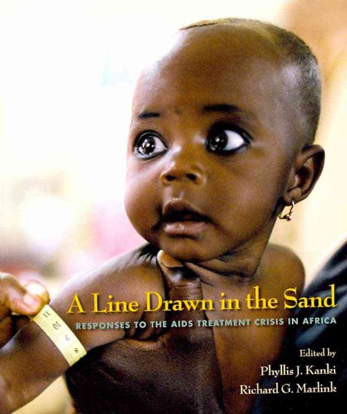 A Line Drawn in the Sand: Responses to the AIDS Treatment Crisis in Africa (Harvard Series on Population and Development Studies) cover