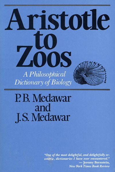 Aristotle to Zoos: A Philosophical Dictionary of Biology (Philosophy Dictionary) cover