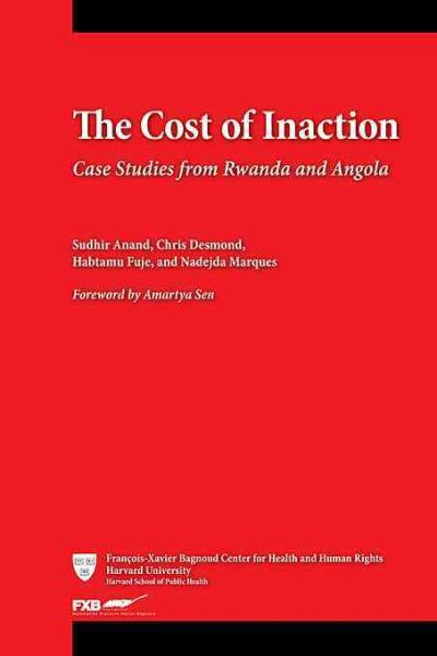 The Cost of Inaction: Case Studies from Rwanda and Angola cover