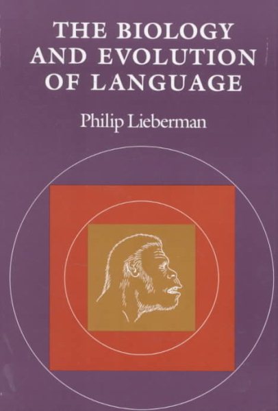 The Biology and Evolution of Language cover