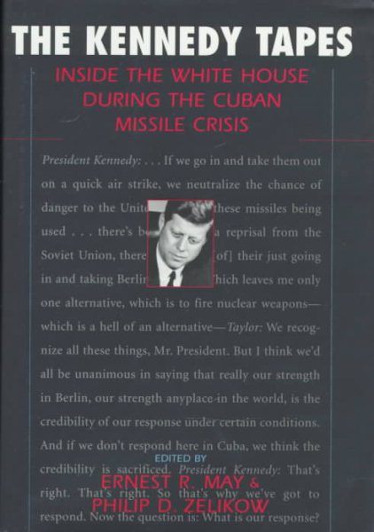 The Kennedy Tapes: Inside the White House during the Cuban Missile Crisis cover