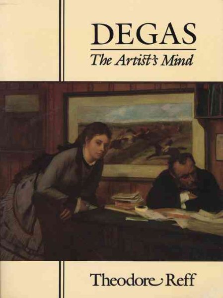 Degas: The Artist’s Mind (Paperbacks in Art History) cover