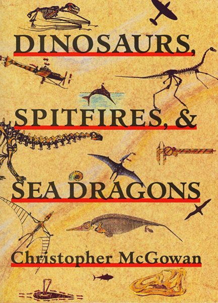 Dinosaurs, Spitfires, and Sea Dragons cover