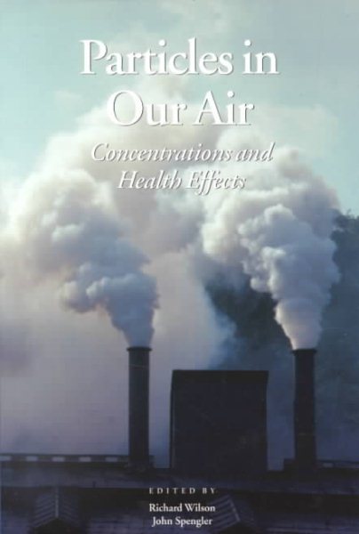 Particles in Our Air: Exposures and Health Effects